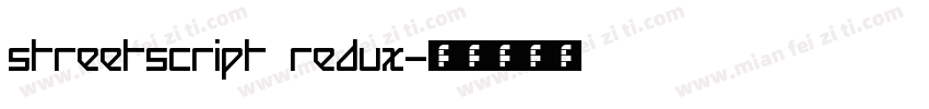 Streetscript Redux字体转换